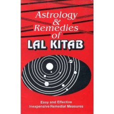 Astrology And Remedies of Lal Kitab (Easy and Effective Inexpensive Remedial Measures)